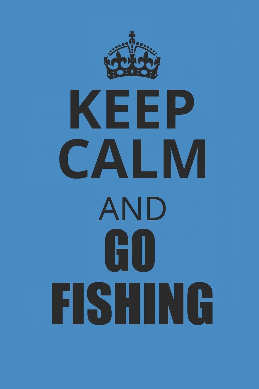Keep Calm and Go Fishing: Angeln Notizbuch Fischen Notebook Fisch Journal 6x9 kariert squared