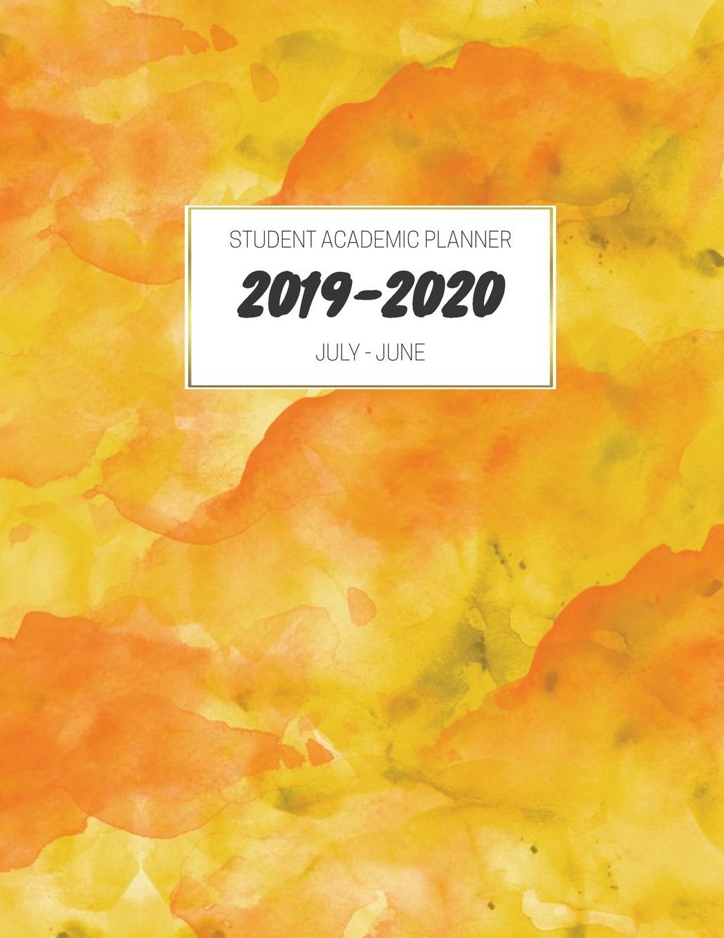 2019-2020 Student Academic Planner: July-June Mid Year Calendar Organizer Diary with To-Do List, Notes, Class Schedule Yellow Orange Green Watercolor