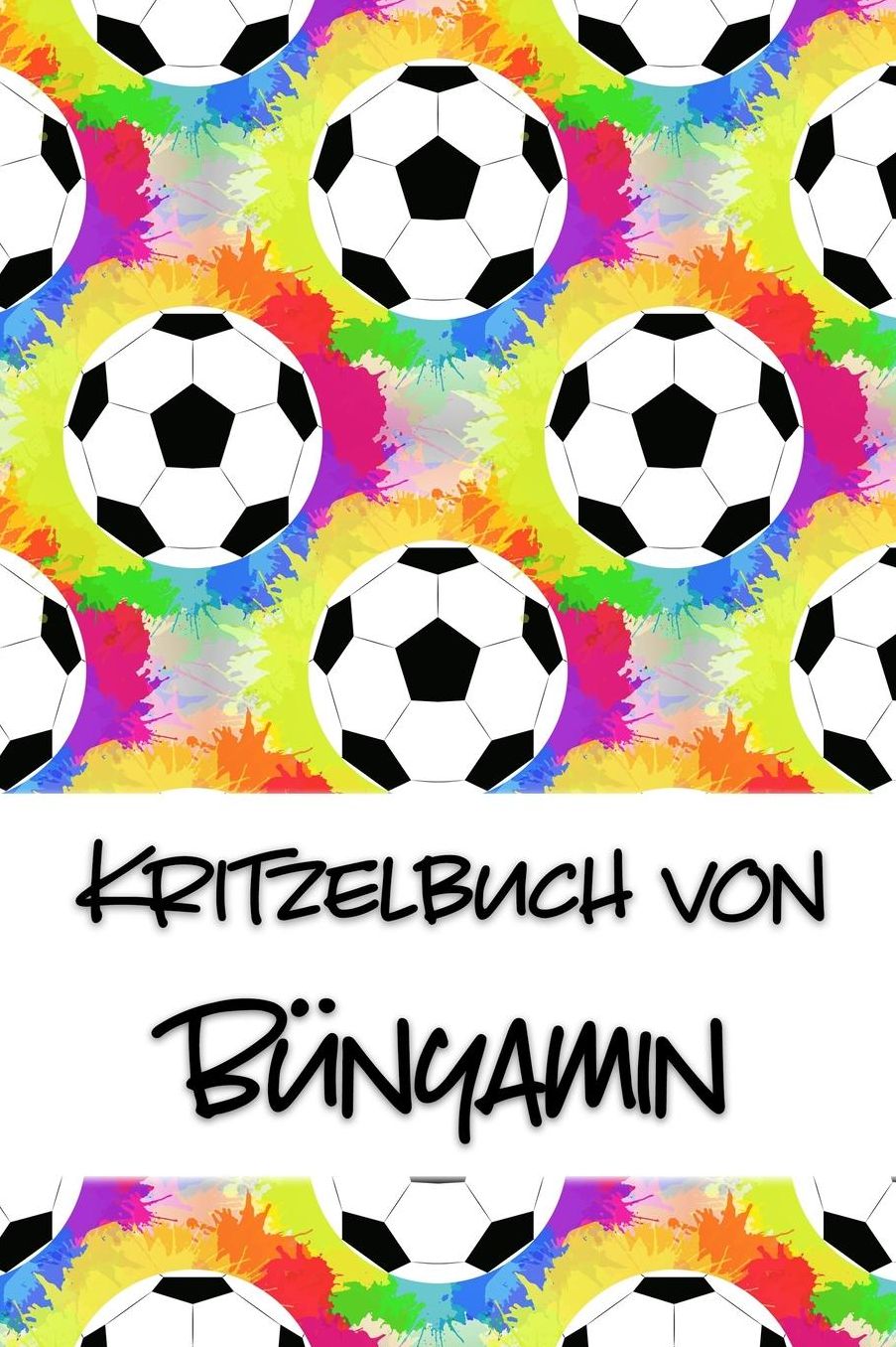 Kritzelbuch von Bï¿½nyamin: Kritzel- und Malbuch mit leeren Seiten fï¿½r deinen personalisierten Vornamen