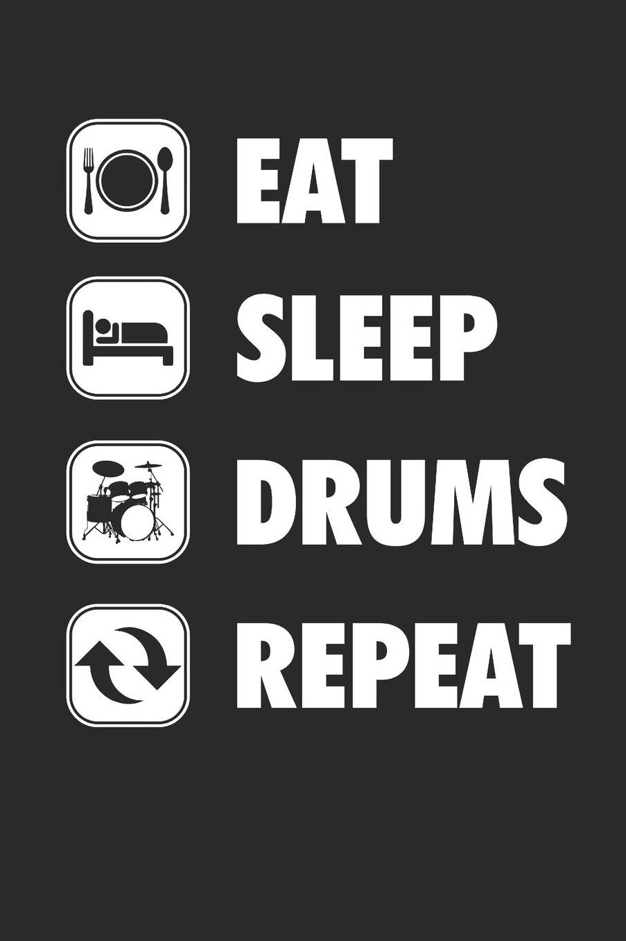 Eat Sleep Drums Repeat: SCHLAGZEUG NOTIZBUCH Drummer Notebook Drums Journal 6x9 kariert