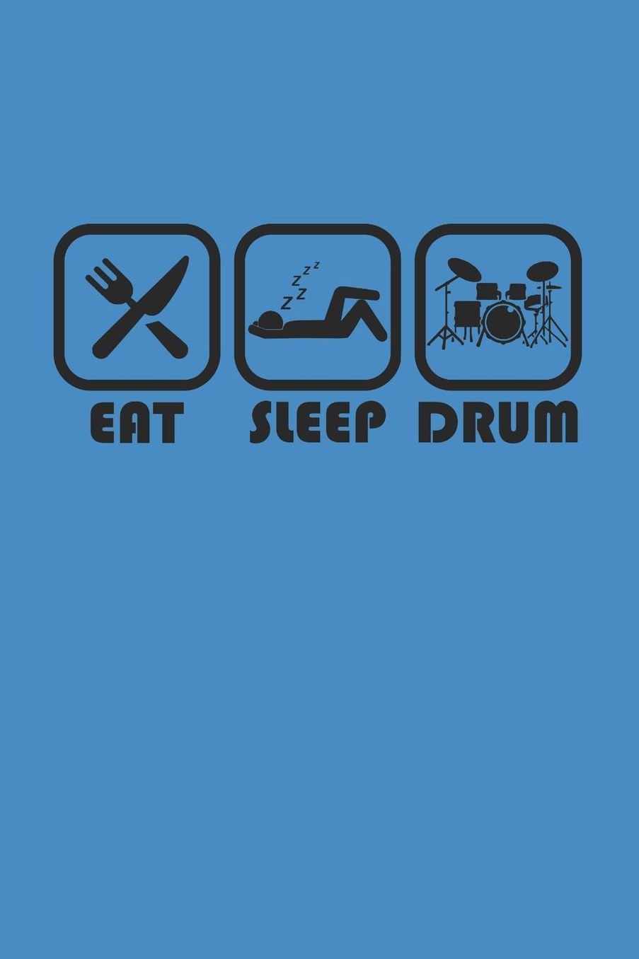 Eat Sleep Drum: SCHLAGZEUG NOTIZBUCH Drummer Notebook Drums Journal 6x9 kariert