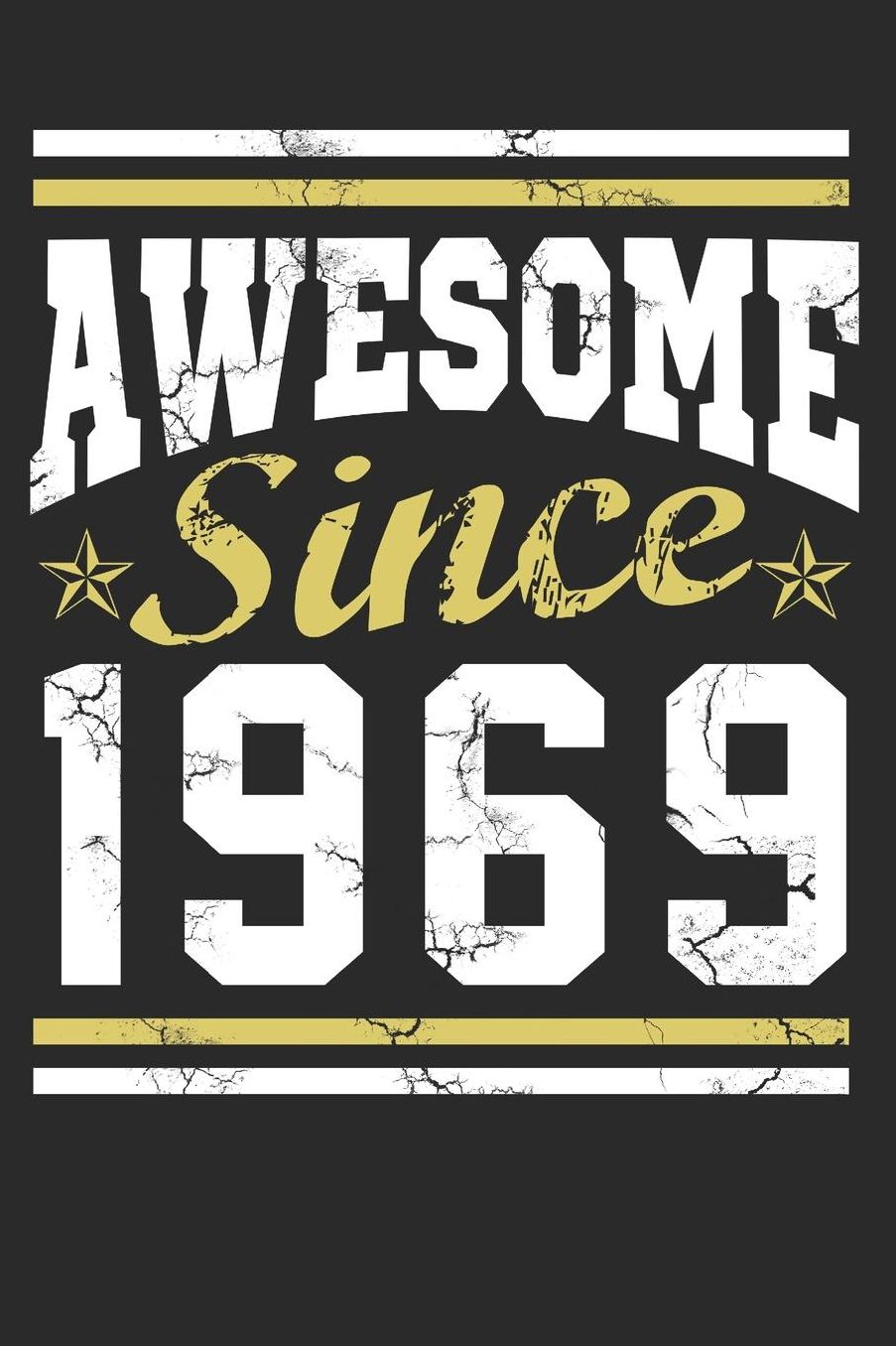 Awesome Since 1969: cuadragï¿½simo Cumpleaï¿½os Forrado cuaderno 120 asistentes - 40. 1970s dï¿½a de la semana festejar adornos 40 aï¿½os contralto jalï¿½n celebraciones revista - mamï¿½ tuerca abuela abuelito padre padre souvenir agenda talonario anivers
