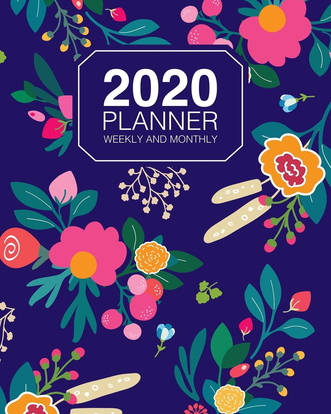 2020 Planner Weekly And Monthly: Jan 2020 to Dec 2020 Planner Organizer Pretty Vintage Floral Pattern On Navy Blue