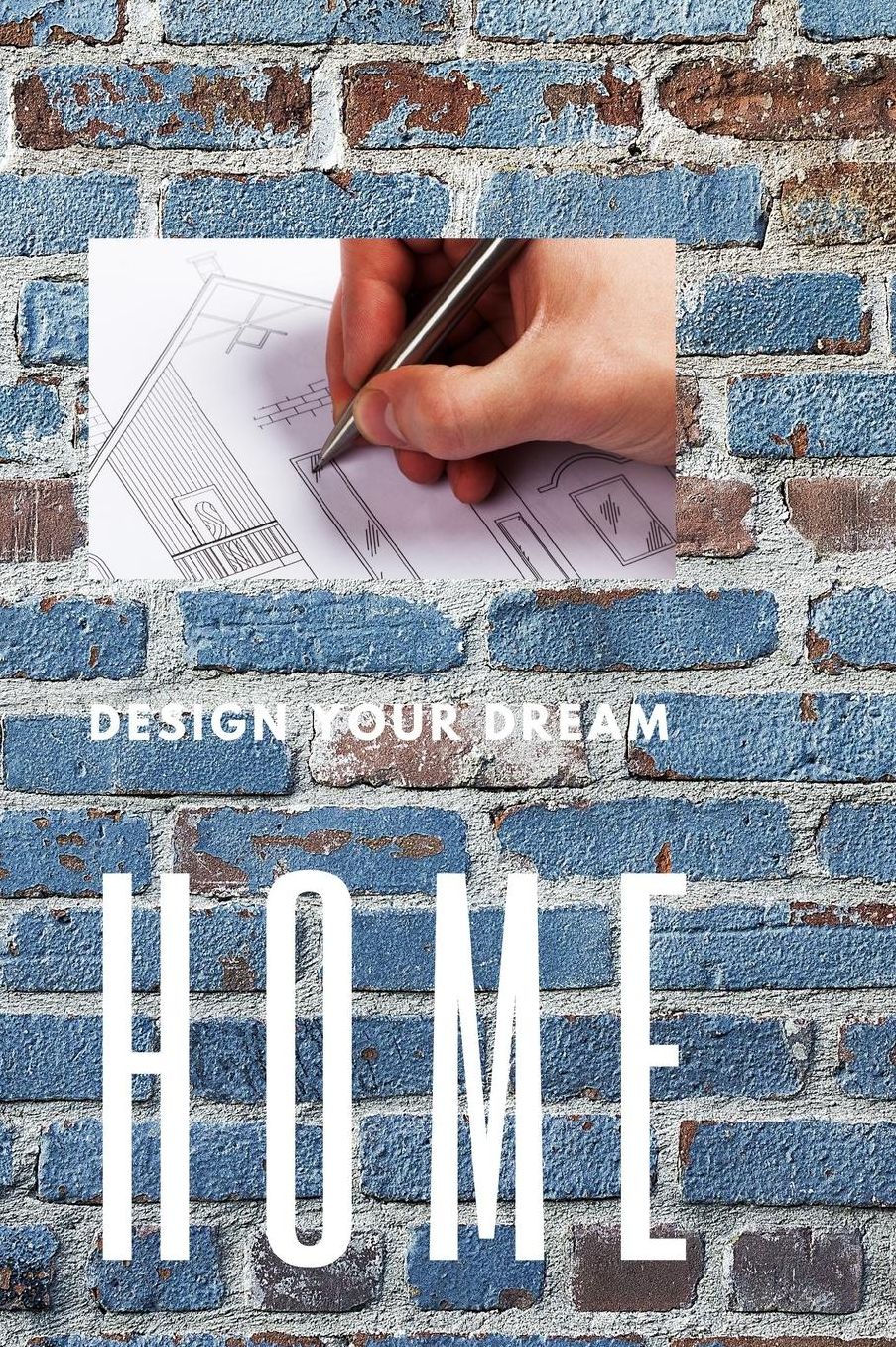 Design Your Dream Home: Notebook waiting for your inspiration to fill its 120 graph pages. 6*9 - Hardy matte cover finish - white interior.
