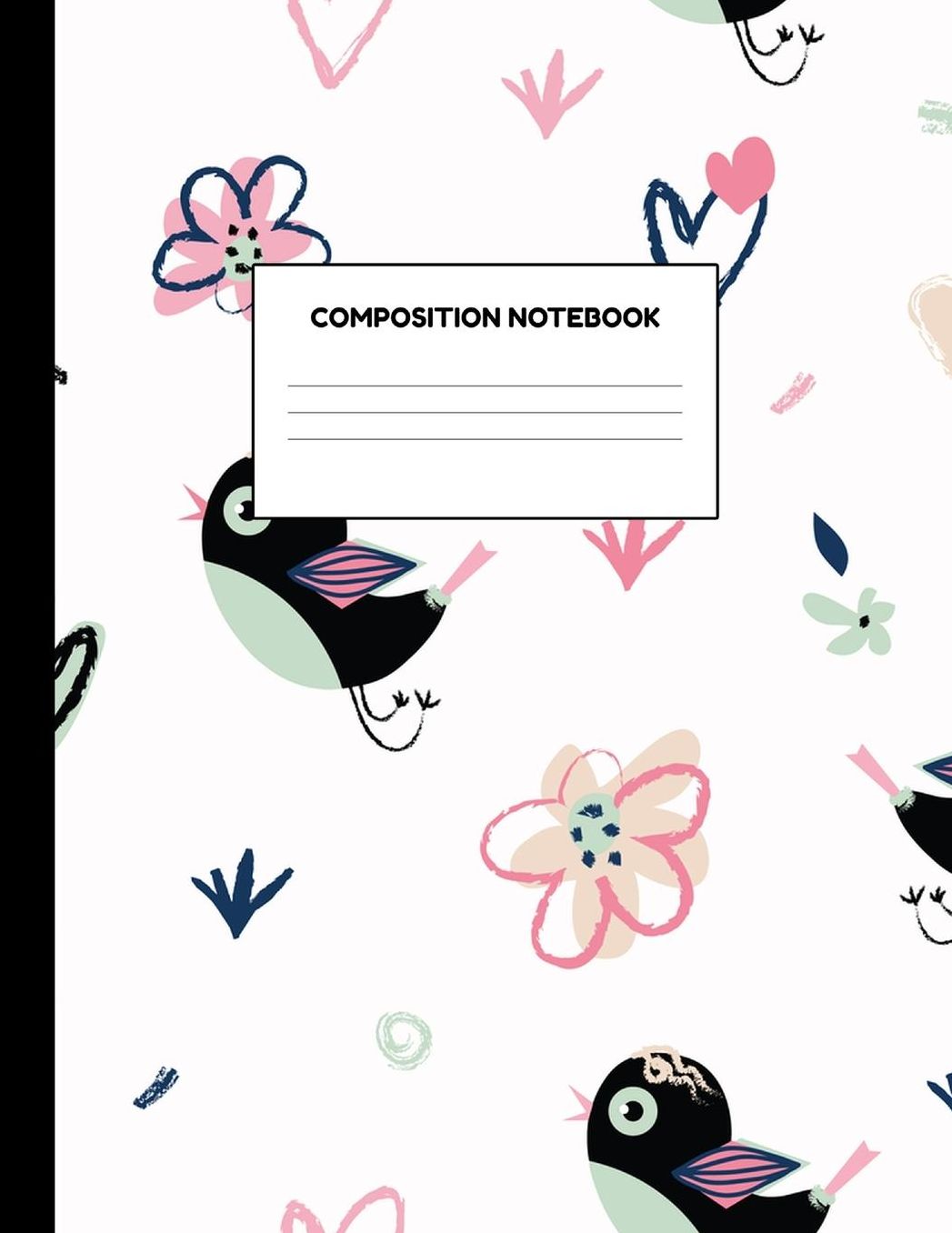 Composition Notebook: Wide Ruled Paper Notebook Journal - Blank Lined Workbook for Teens Kids Students Girls for Home School College for Writing Notes