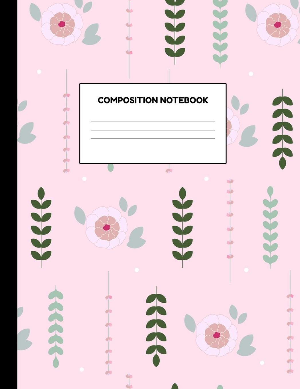 Composition Notebook: Wide Ruled Paper Notebook Journal - Blank Lined Workbook for Teens Kids Students Girls for Home School College for Writing Notes