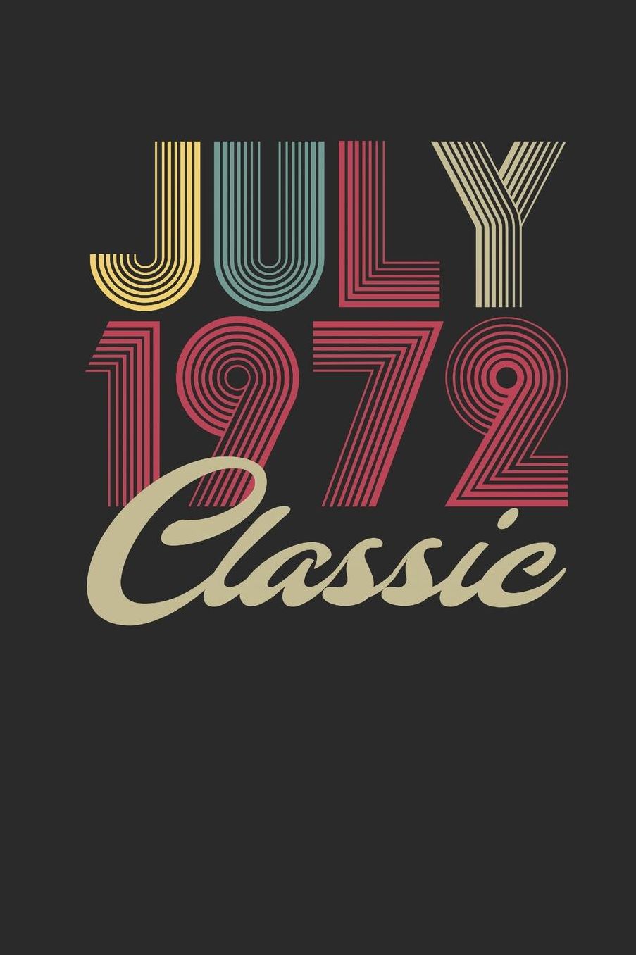Classic July 1972: Graph Paper Journal (6 X 9 - 120 Pages/ 5 Squares per inch) for Birthday Gift Idea