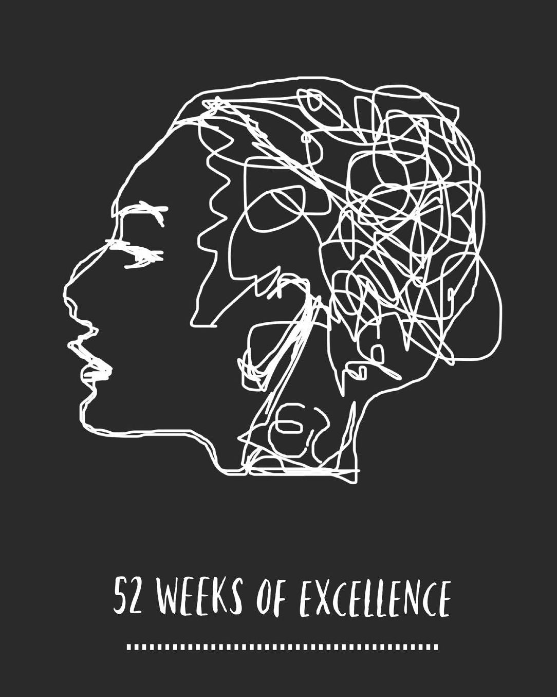 52 Weeks Of Excellence: 52 Week Planner/ Log/ Habit Tracker/ Productivity Planner/ Water Tracker/ Goal Planner/ Positive Affirmation And Gratitude Journal/ Notebook/ Diary
