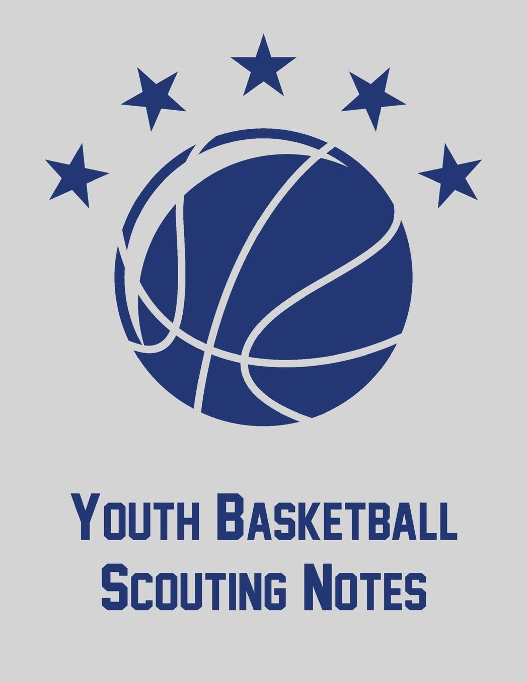 Youth Basketball Scouting Notes: Notebook with blank basketball court diagrams, notes, and undated calendar (8.5x11)