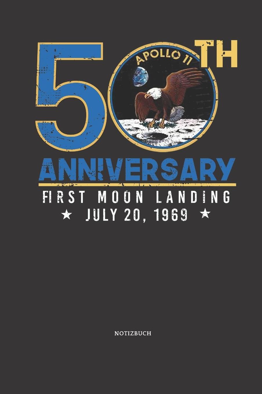 Notizbuch: Apollo 11 Mandala Notizbuch / Tagebuch / Journal mit 120 leeren Linierte Seiten astronaut,