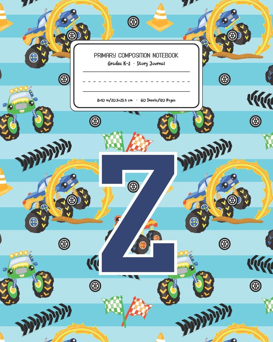 Primary Composition Notebook Grades K-2 Story Journal Z: Monster Trucks Pattern Primary Composition Book Letter Z Personalized Lined Draw and Write Handwriting Paper Picture Space and Dashed Midline Notebook for Boys Exercise Book for Kids Back to School