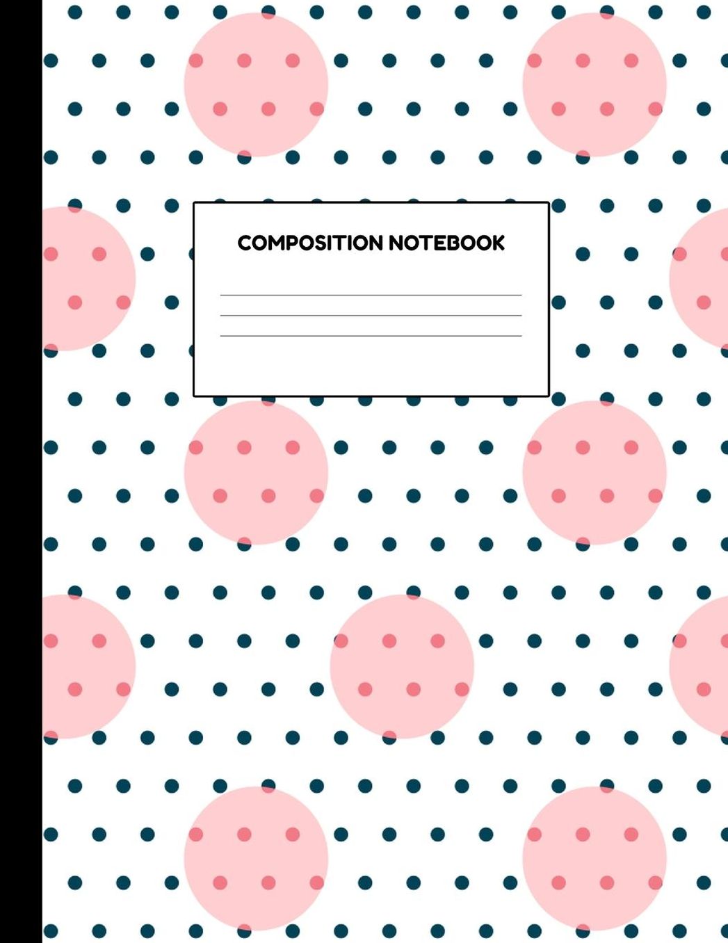 Composition Notebook: Wide Ruled Paper Notebook Journal - Blank Lined Workbook for Teens Kids Students Girls for Home School College for Writing Notes