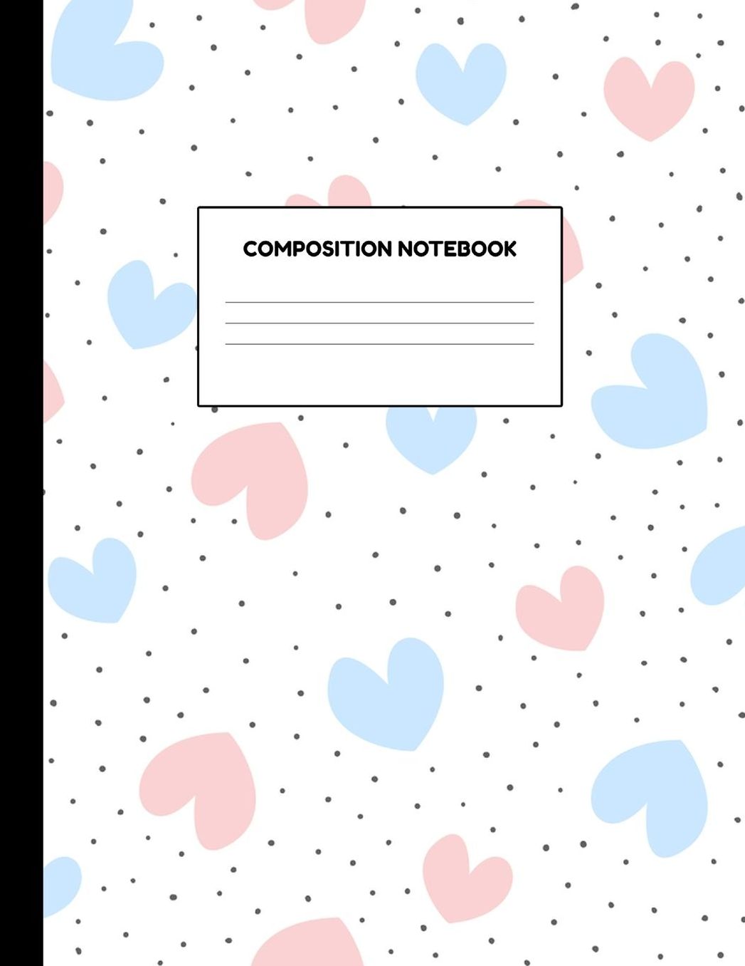 Composition Notebook: Wide Ruled Paper Notebook Journal - Blank Lined Workbook for Teens Kids Students Girls for Home School College for Writing Notes
