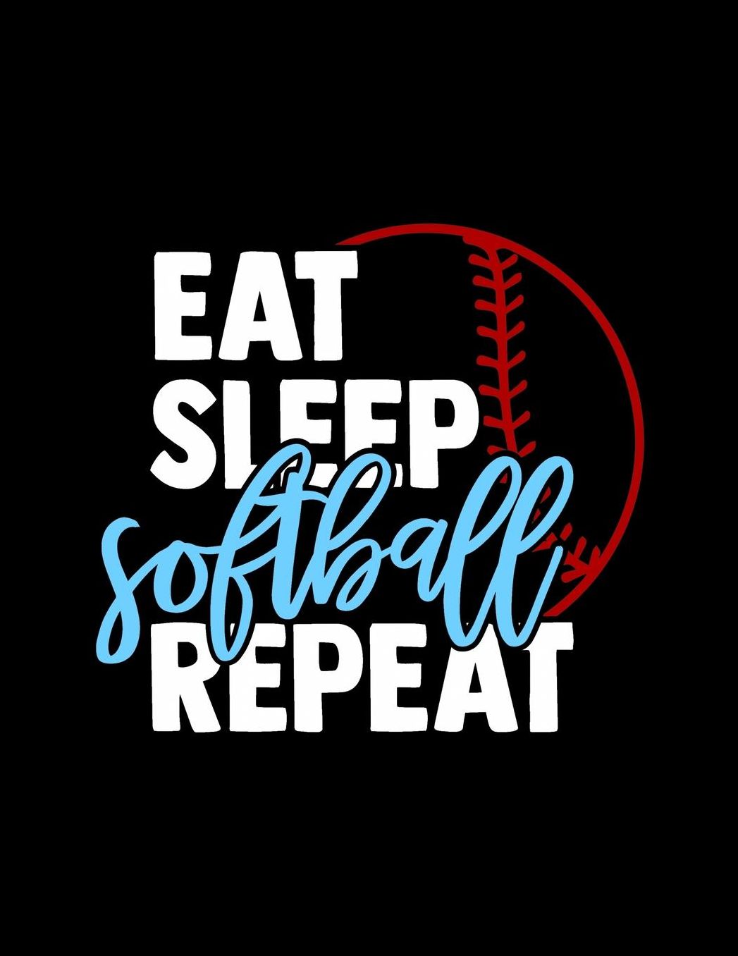 Eat Sleep Softball Repeat: High School Athletes Academic Yearly Organizer - Appointment Book - Student Planner August 2019 - June 2020