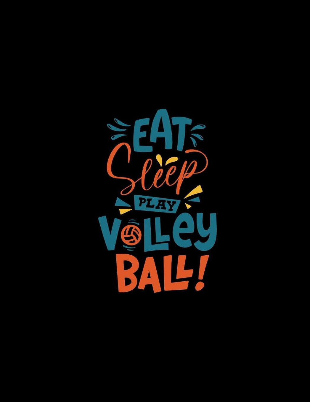 Eat Sleep Play Volleyball: High School Student Athlete Yearly Organizer -2019 -2020 Student Planner - Calendar Agenda