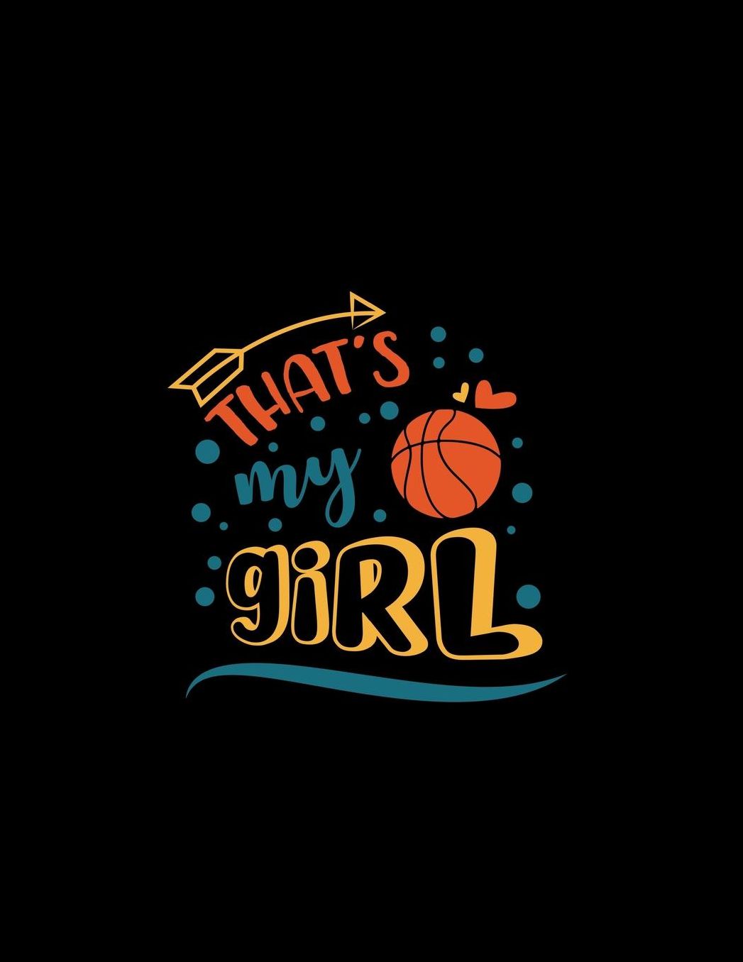 That's My Girl: Academic Notebook August 2019 - June 2020 Student Planner - Daily To-Do-Lists For Girls Basketball