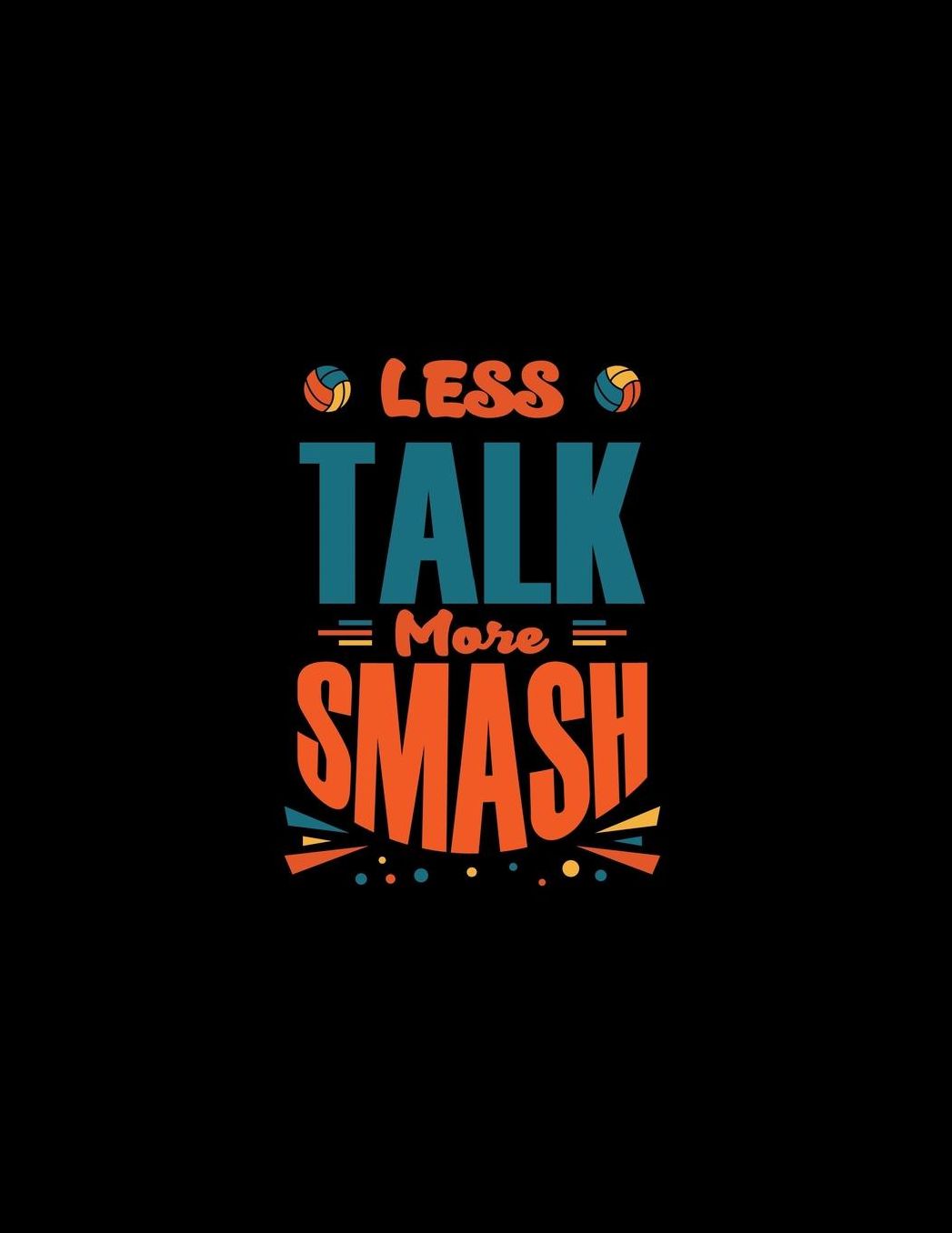 Less Talk More Smash: Student Planner - Volleyball Players Academic Notebook - August 2019 - June 2020 - Daily Organizer for Boys or Girls
