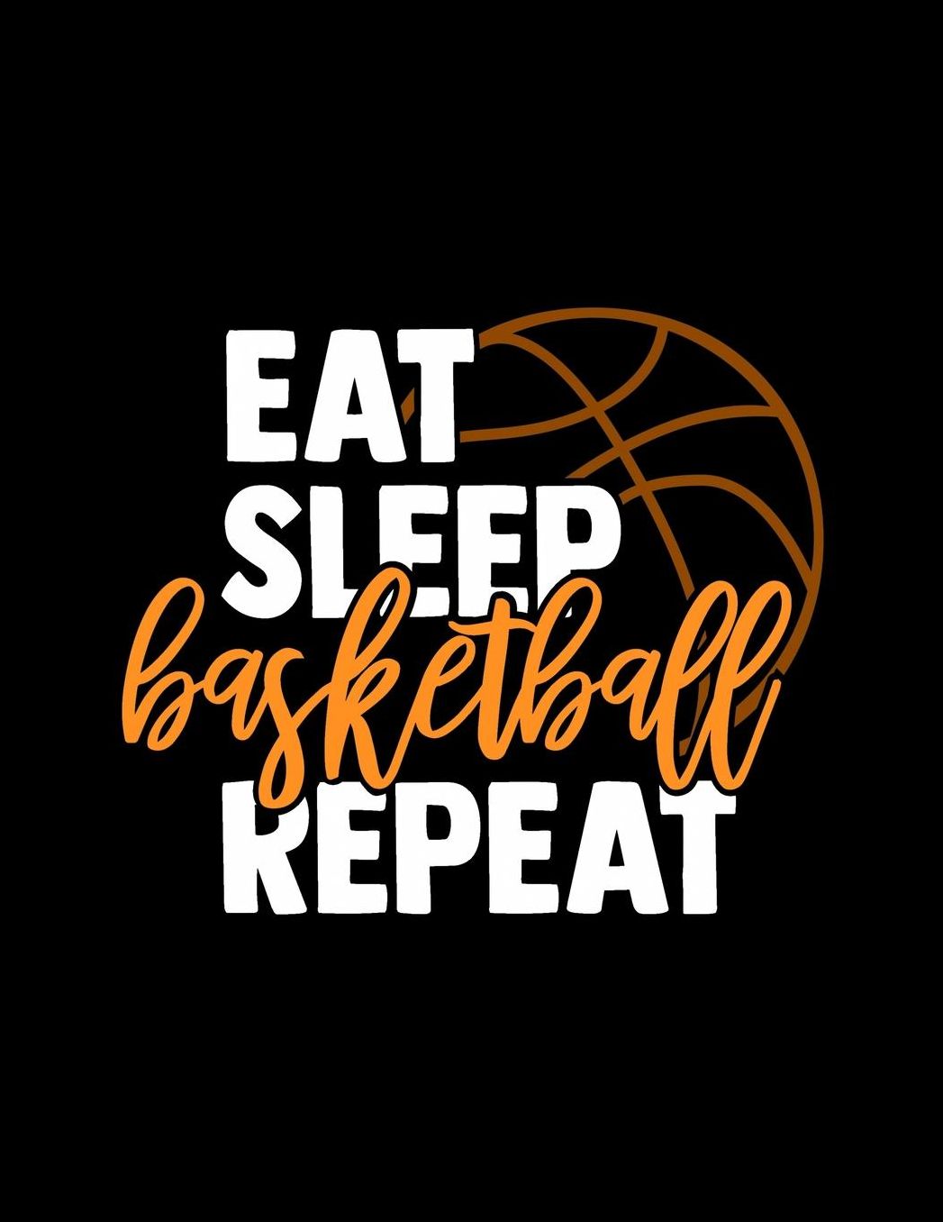 Eat Sleep Basketball Repeat: Academic Notebook - Student Planner August 2019 - June 2020 - Daily Organizer For Boys and Girls
