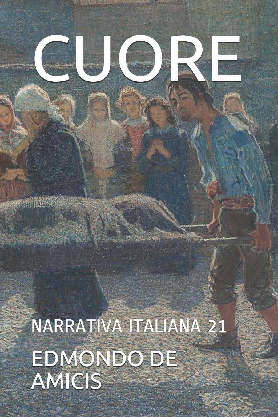 Cuore: Narrativa Italiana 21