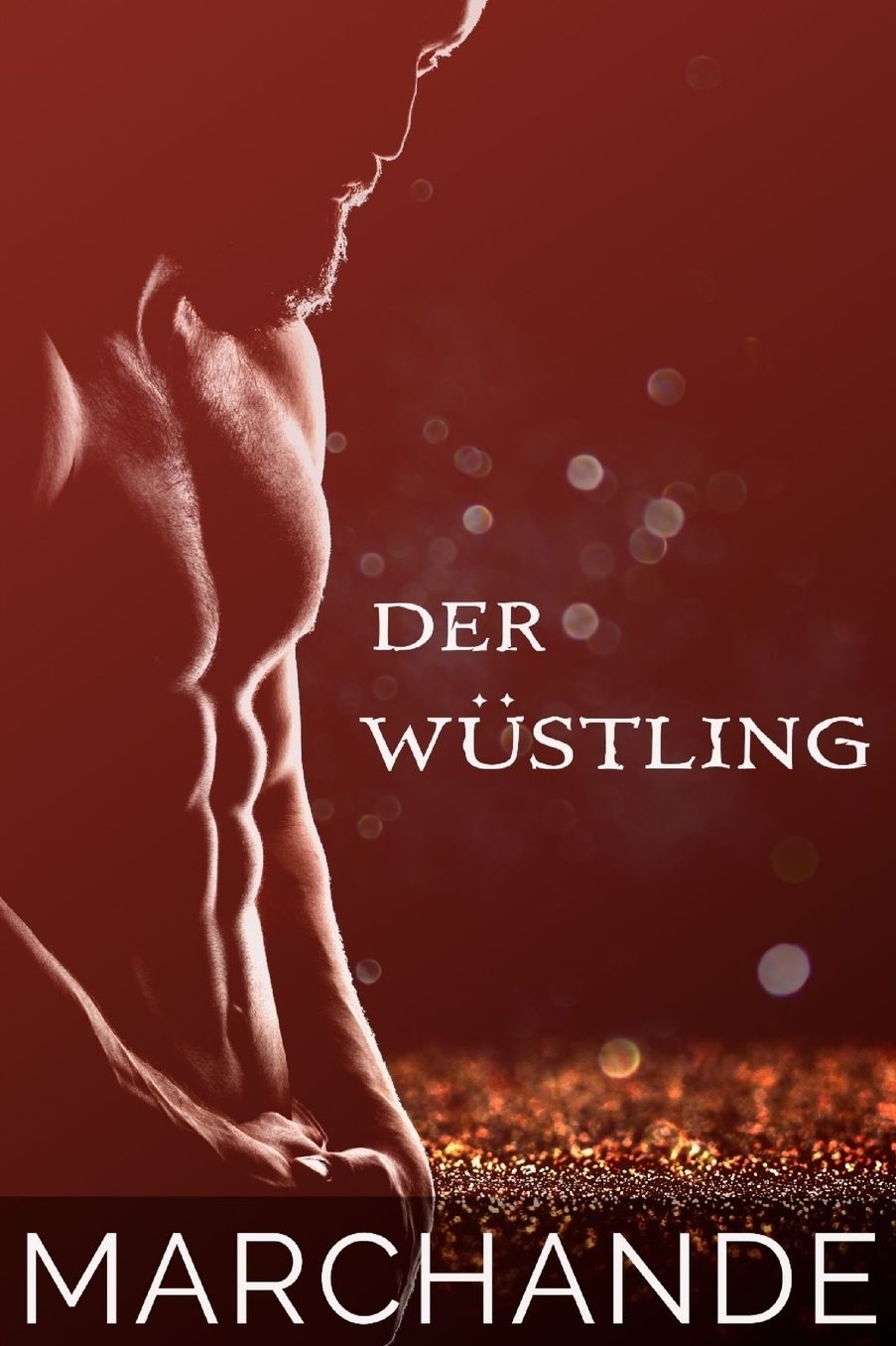 Der Wüstling: Milliardär sucht Braut