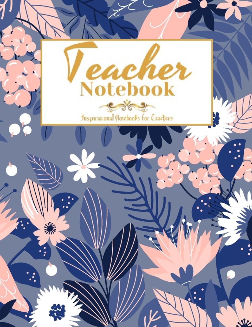 Teacher Notebook: College Ruled Line Paper Notebook Journal Composition Notebook Exercise Book (115 Pages,8.5 x 11 inch) Soft Cover, Matte Finish