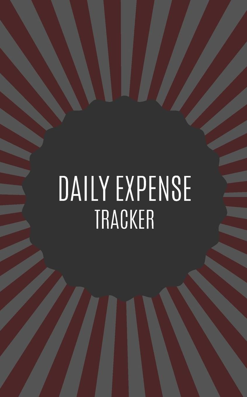 Daily Expense Tracker: Keep Track Daily Record about Personal Cash Management (Cost, Spending, Expenses). Ideal for Travel Cost, Family Trip, Personal & Family Finance Journal Planning