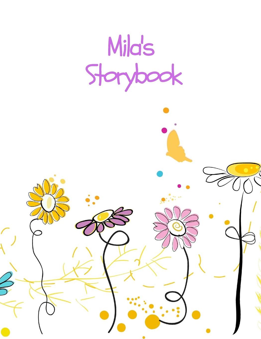 Mila's Storybook: IMAGINATION Blank Storybook Journal Children's drawing and handwriting practice book ages 3 +, Pre K through 3rd grade, picture box with title, five lines below to write stories 110 pages