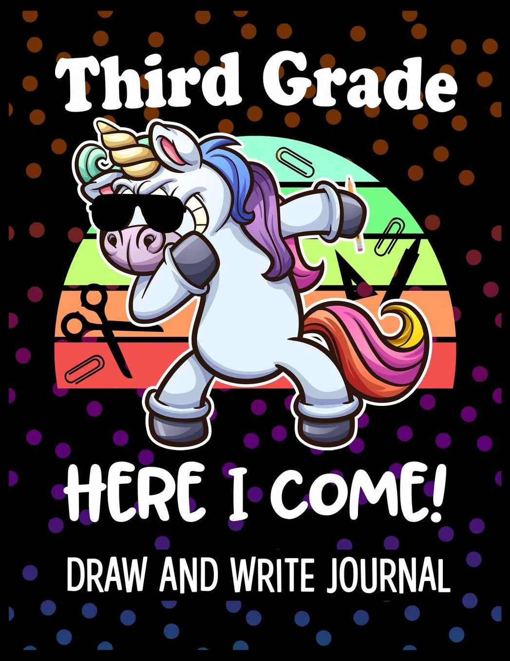 Third Grade Here I Come Draw and Write Journal: Kids Sloth 3rd Grade Back to School Book with sections and lines to write notes in class.