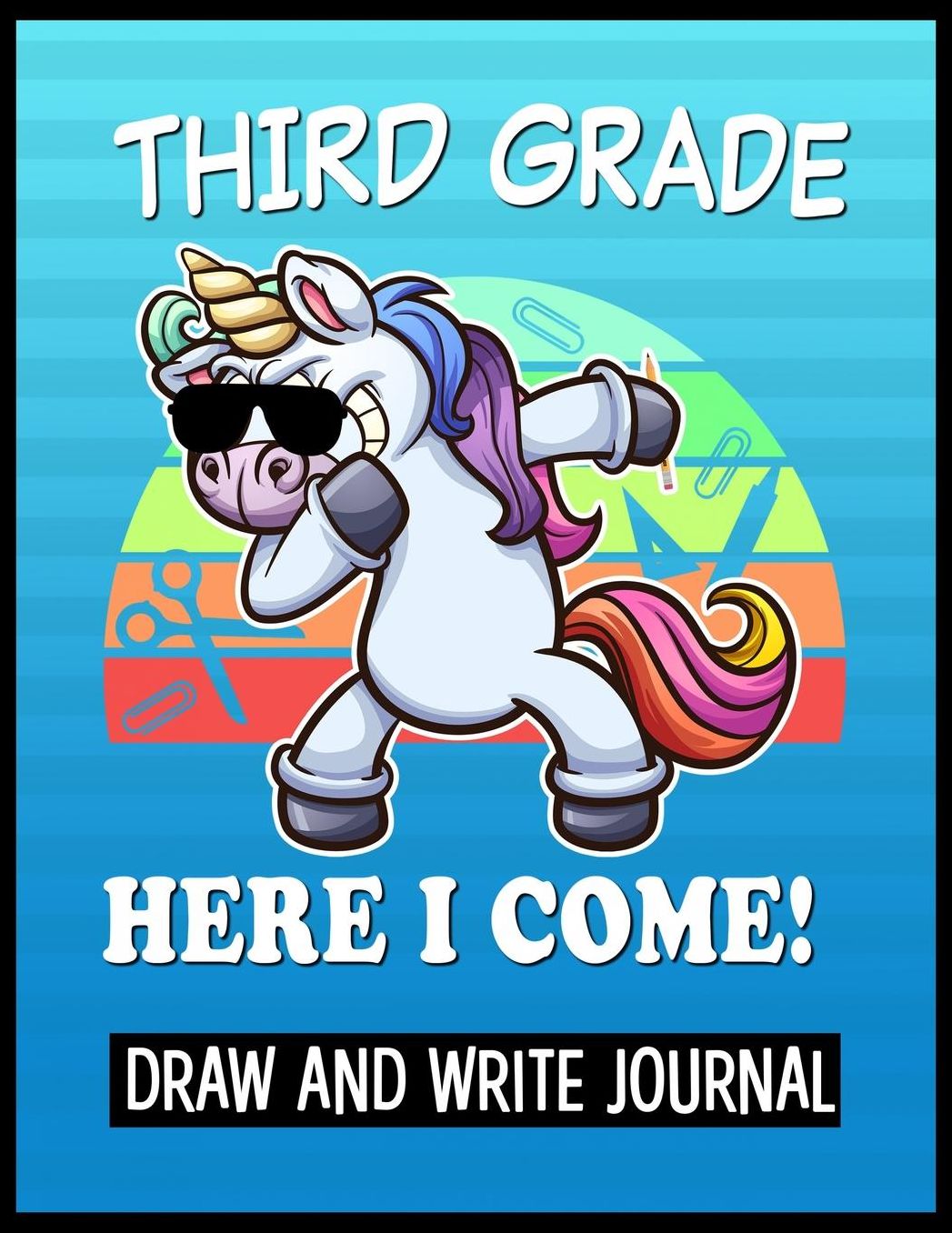 Third Grade Here I Come Draw and Write Journal: Kids Sloth 3rd Grade Back to School Book with sections and lines to write notes in class.