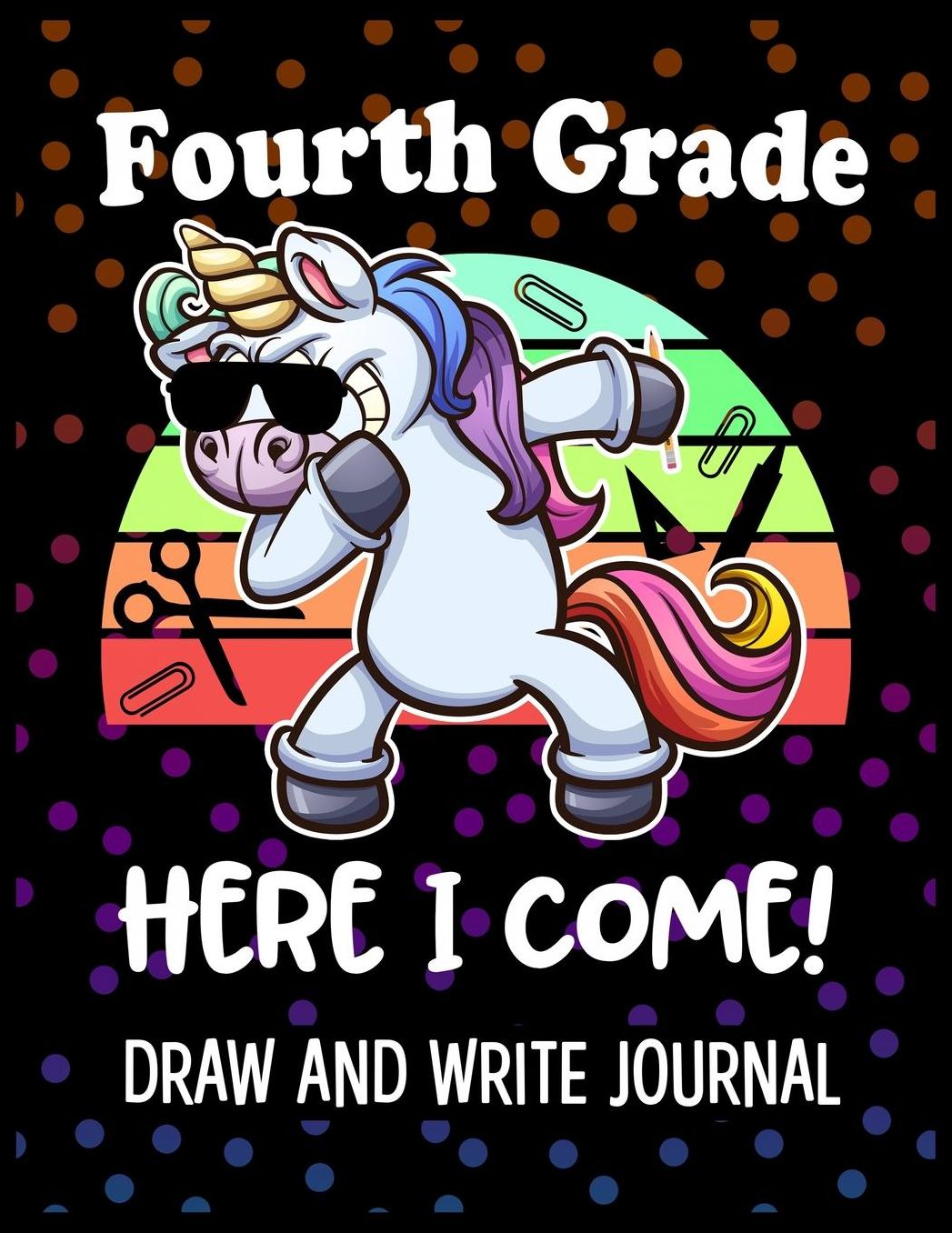 Fourth Grade Here I Come Draw and Write Journal: Kids Sloth 4th Grade Back to School Book with sections and lines to write notes in class.