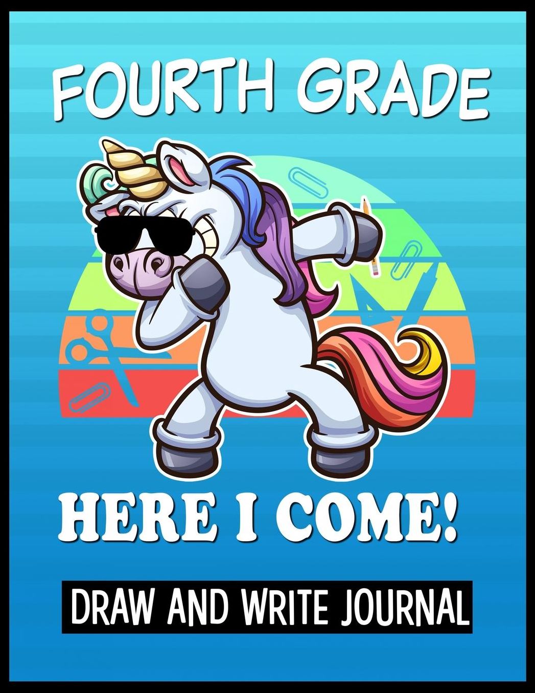 Fourth Grade Here I Come Draw and Write Journal: Kids Sloth 4th Grade Back to School Book with sections and lines to write notes in class.