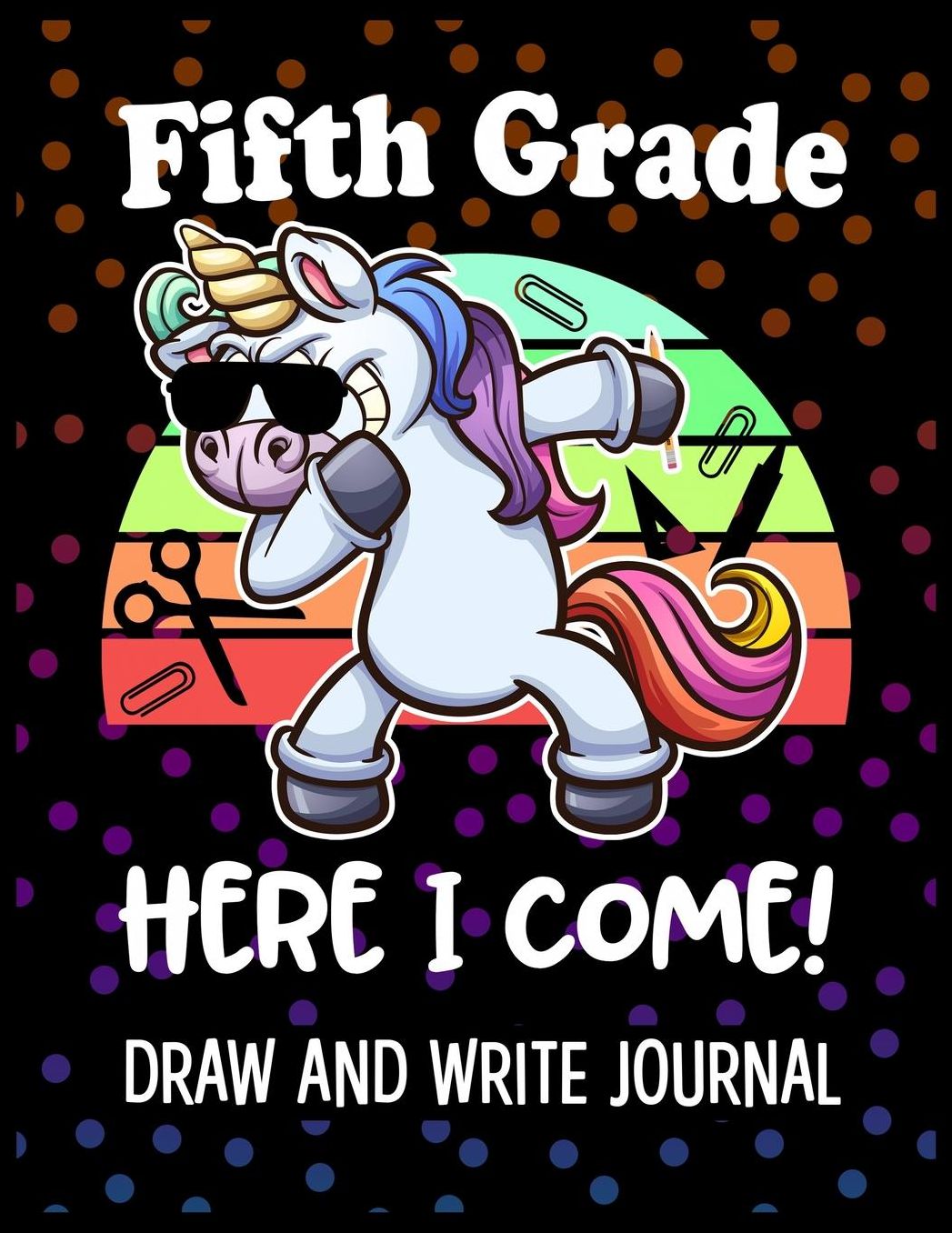 Fifth Grade Here I Come Draw and Write Journal: Kids Sloth 5th Grade Back to School Book with sections and lines to write notes in class.