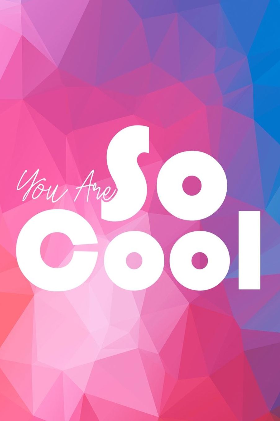 You Are So Cool: Blank Lined Notebook (80's ) Geometric