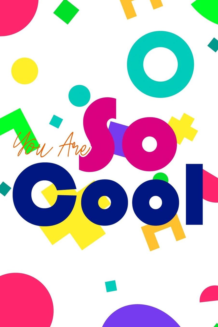 You Are So Cool: Blank Lined Notebook (80's ) Rad