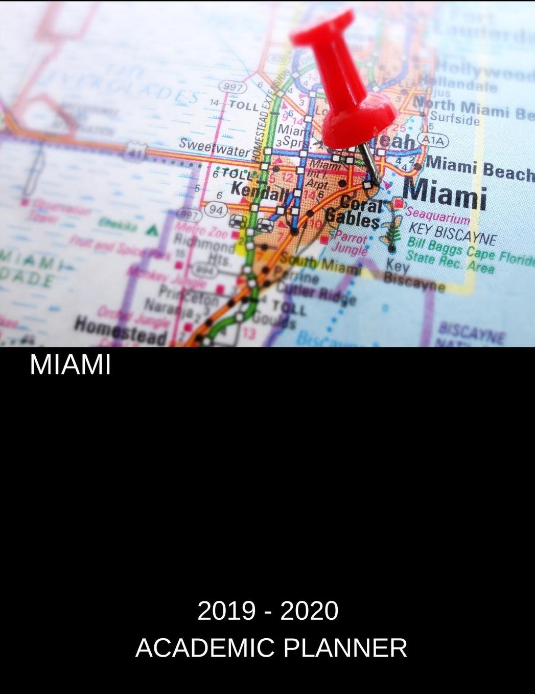 Miami 2019 - 2020 Academic Planner: An 18 Month Weekly Calendar - July 2019 - December 2020