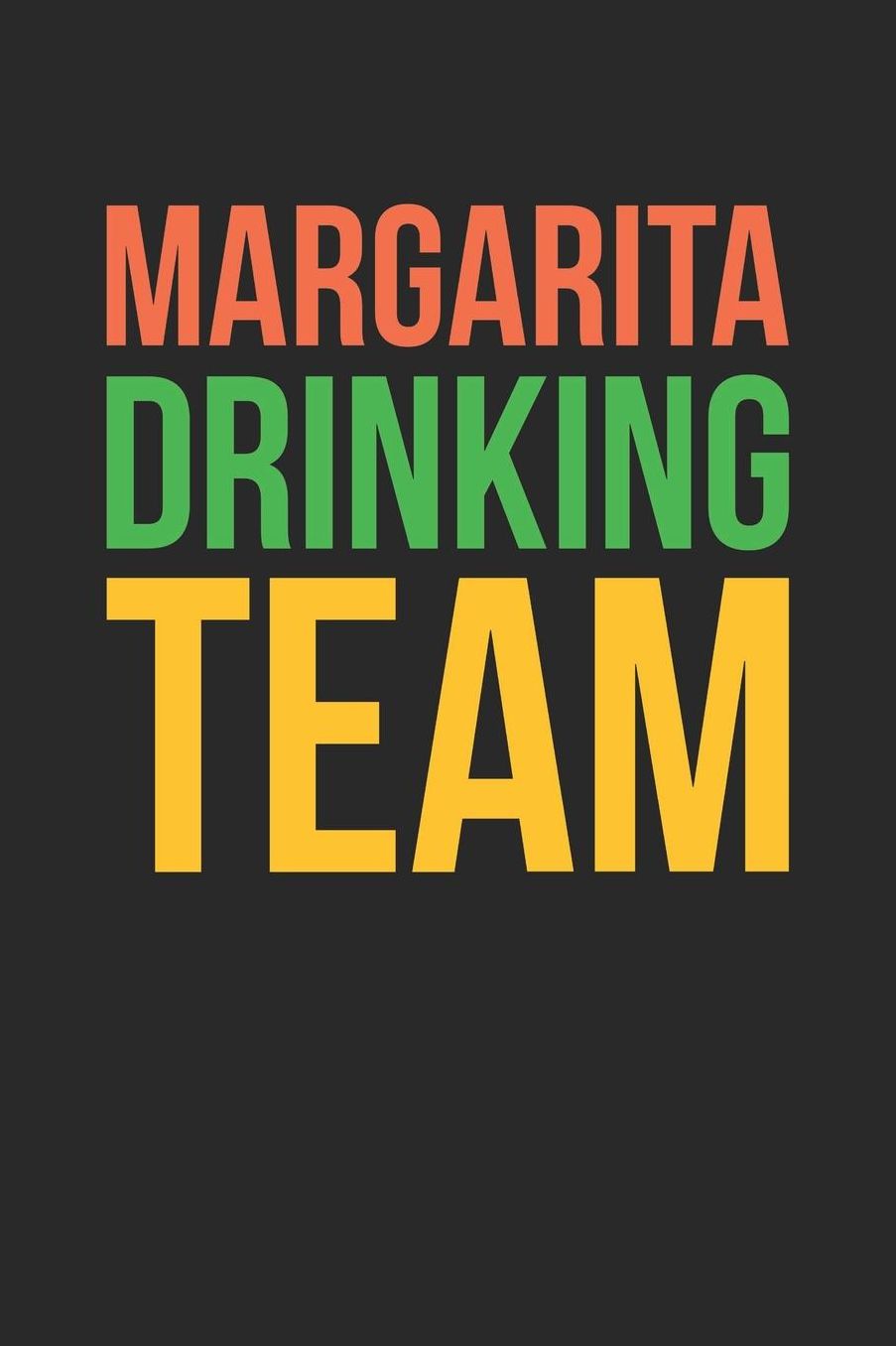 Cinco De Mayo Notebook - Margarita Drinking Team Funny Cinco De Mayo Drinking - Cinco De Mayo Journal: Medium College-Ruled Journey Diary, 110 page, Lined, 6x9 (15.2 x 22.9 cm)