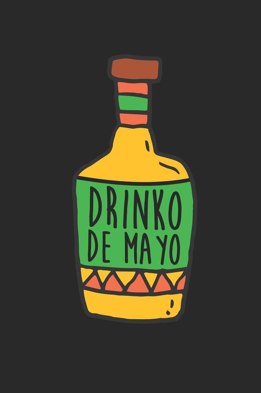 Cinco De Mayo Notebook - Cinco De Mayo Drinking Adult Cinco De Mayo Gift - Cinco De Mayo Journal - Cinco De Mayo Diary: Medium College-Ruled Journey Diary, 110 page, Lined, 6x9 (15.2 x 22.9 cm)