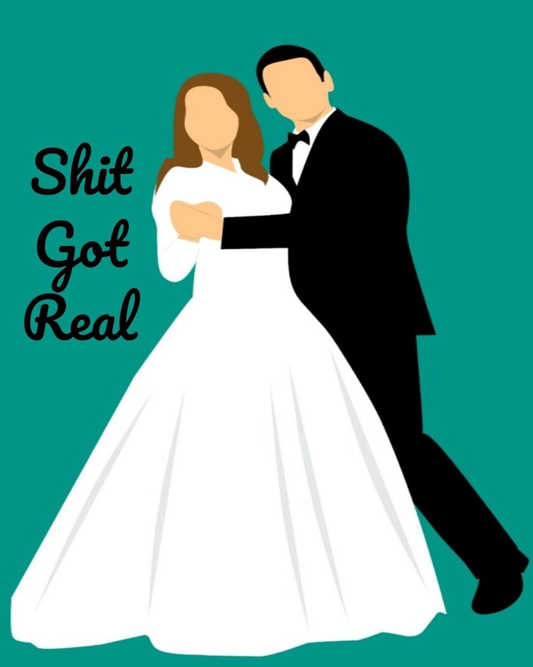 Shit Got Real: Beautiful Heart Planner for the overwhelmed Bride-to-Be