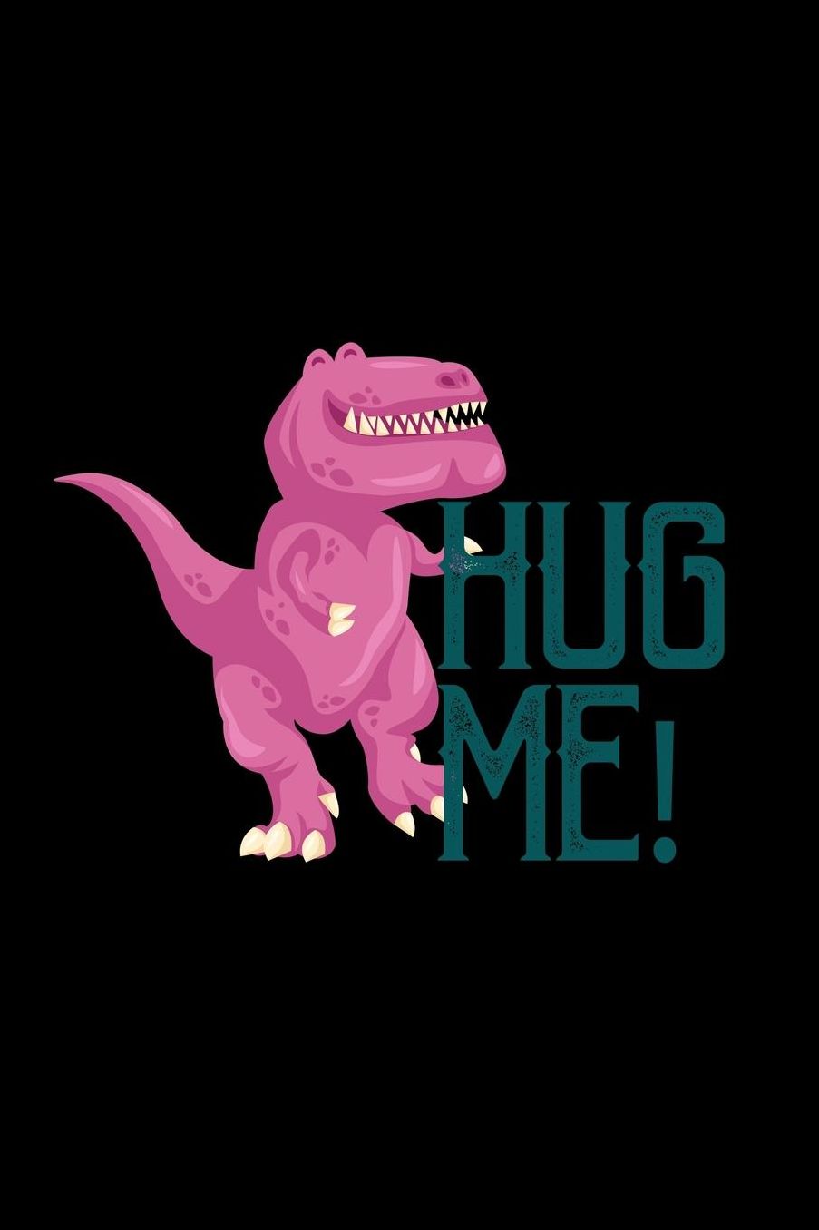Hug me! Dinosaur: Notebook Journal Diary 110 Lined pages