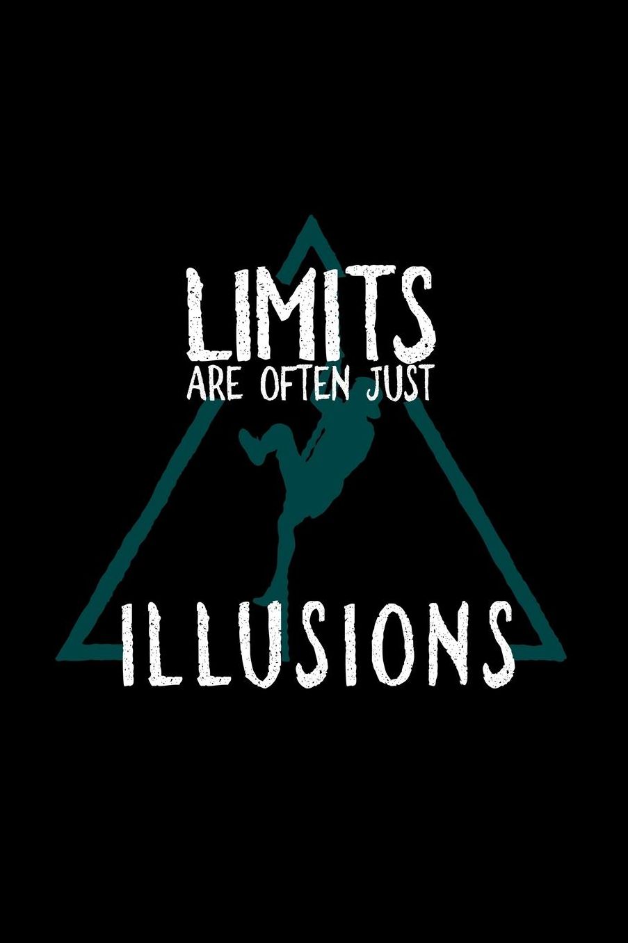 Limits are often illusions: Notebook Journal Diary 110 Lined pages