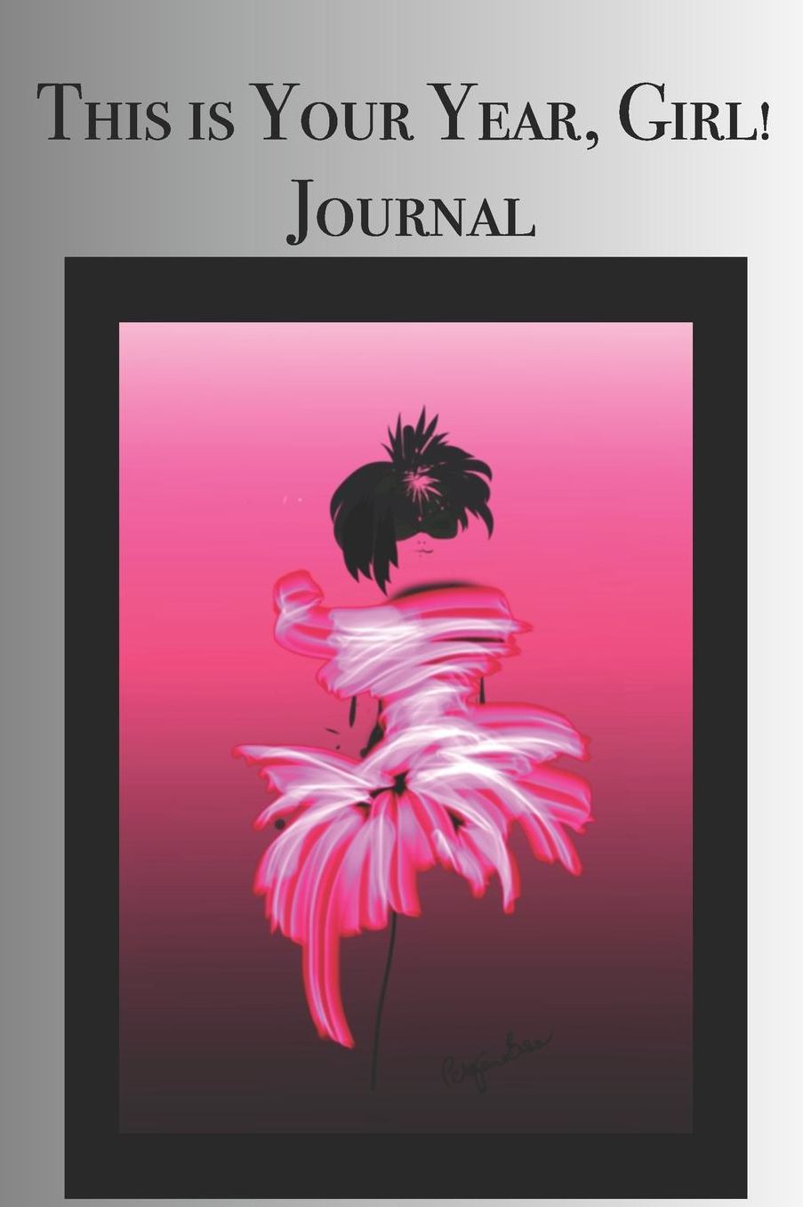 This Is Your Year, Girl! Journal: Stylishly illustrated little notebook for you to record all things new that excite and inspire you!