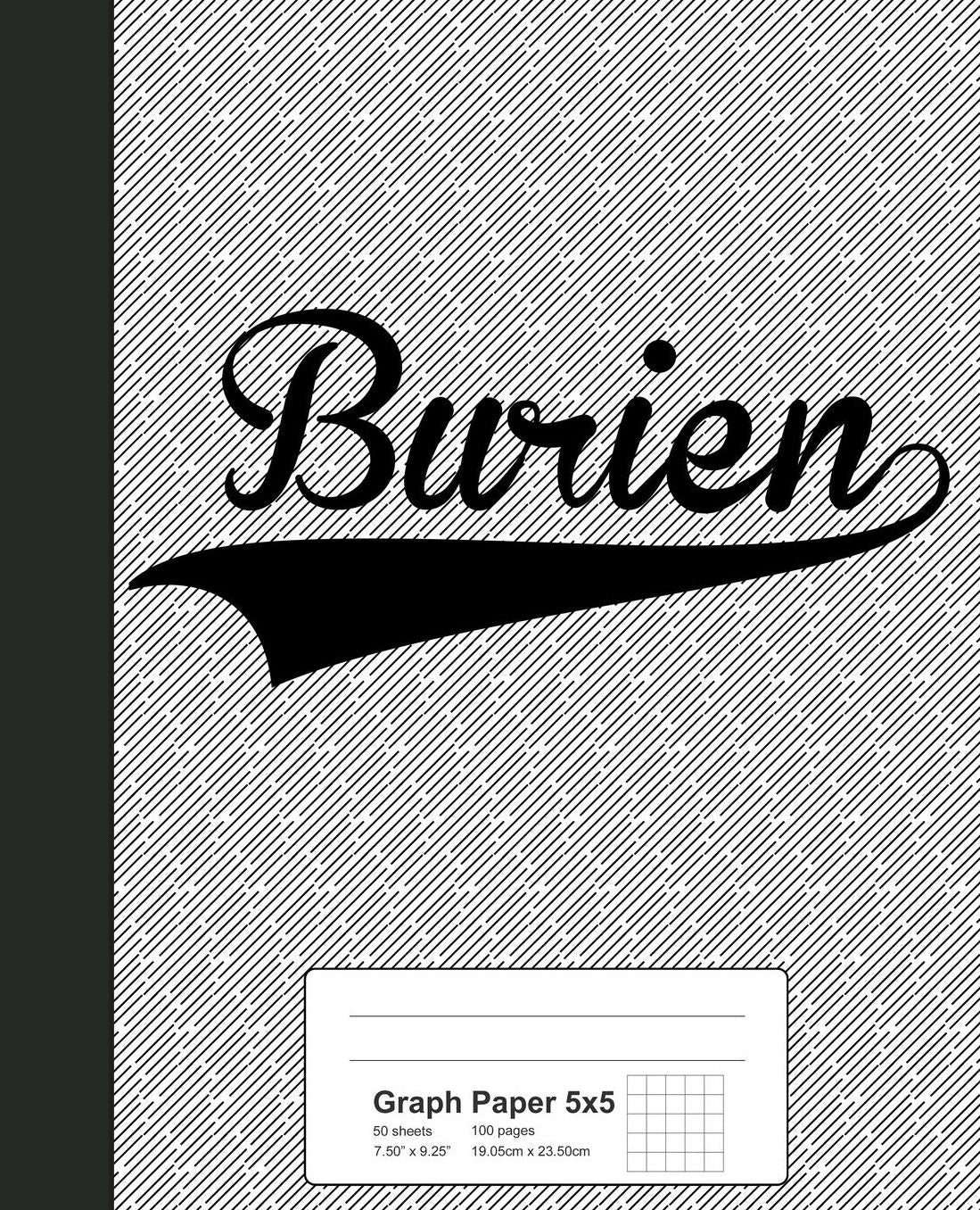 Graph Paper 5x5: BURIEN Notebook