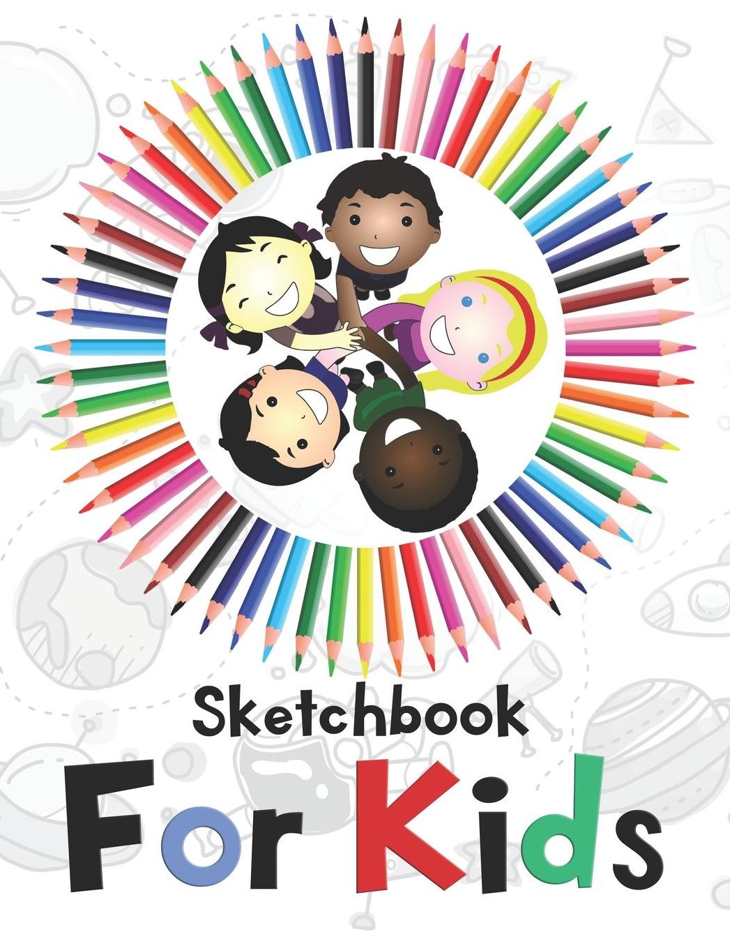 Sketchbook for Kids: A Cute Notebook With Blank Pages for Sketching, Doodling and Drawing