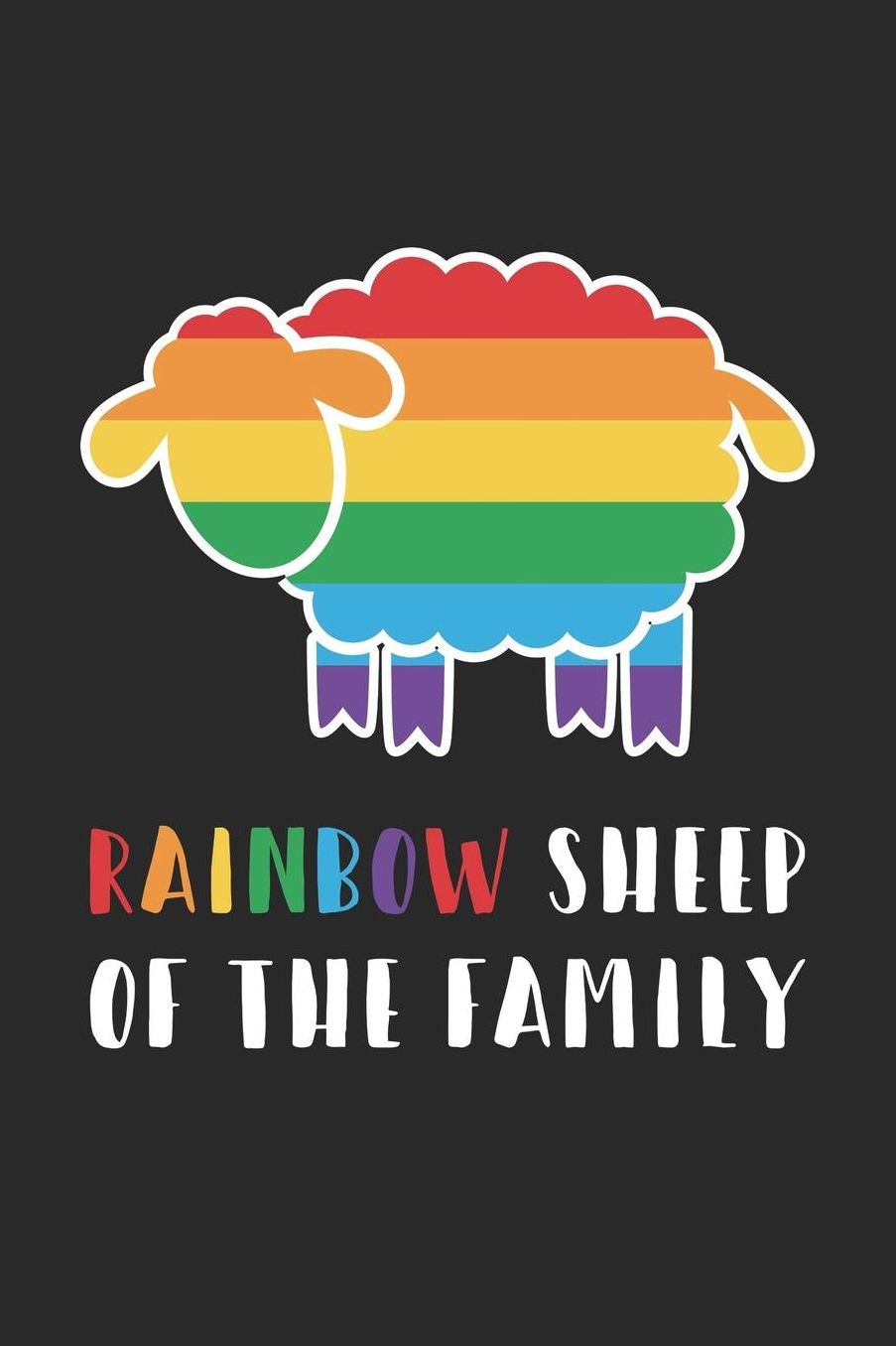 Equality Notebook - Rainbow Sheep Of The Family Gay Lesbian Support LGBT - Equality Journal: Medium College-Ruled Journey Diary, 110 page, Lined, 6x9 (15.2 x 22.9 cm)