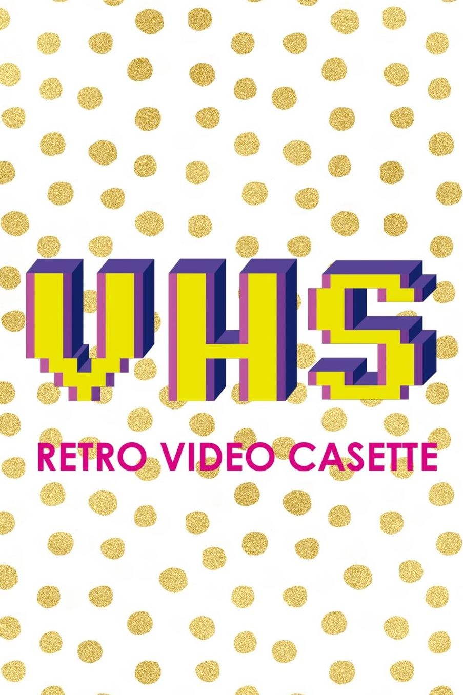 VHS Retro Video Casette: Blank Lined Notebook (80's ) Dots
