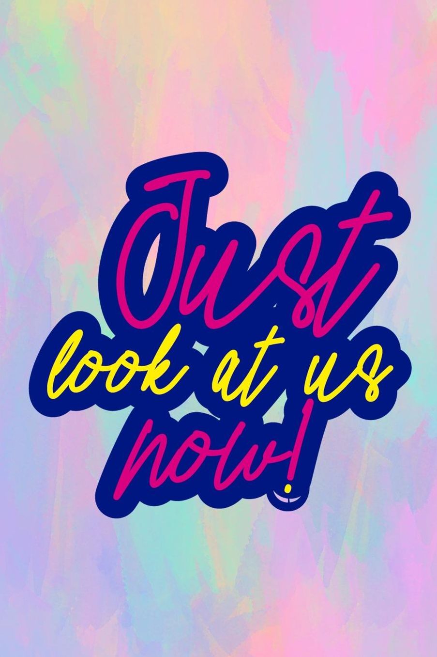 Just Look At Us Now!: Blank Lined Notebook (80's ) Pastel