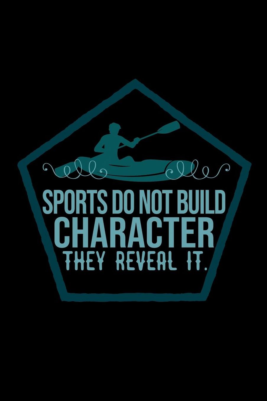 Sports do not build character, they reveal it.: Notebook Journal Diary 110 Lined pages