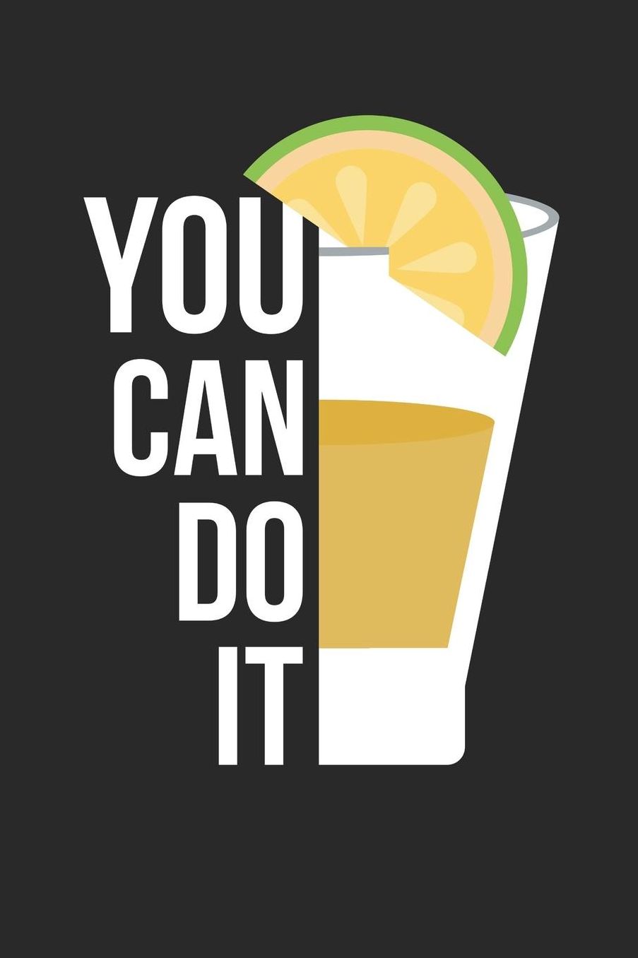 Cinco De Mayo Notebook - You Can Do It Tequila Funny Cinco De Mayo Drinking - Cinco De Mayo Journal: Medium College-Ruled Journey Diary, 110 page, Lined, 6x9 (15.2 x 22.9 cm)