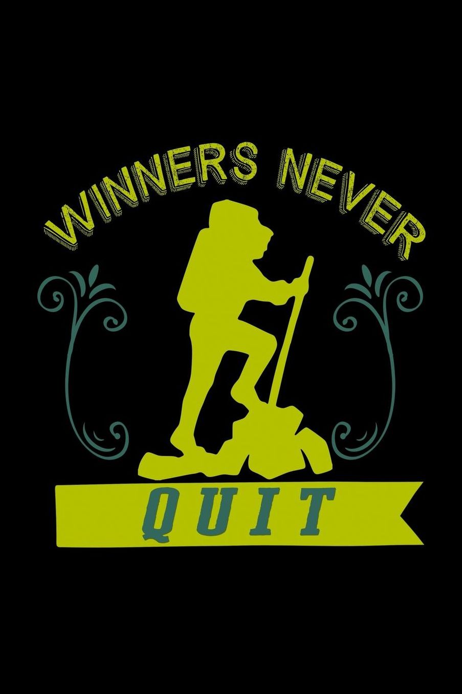 Winners never quit: Notebook Journal Diary 110 Lined pages