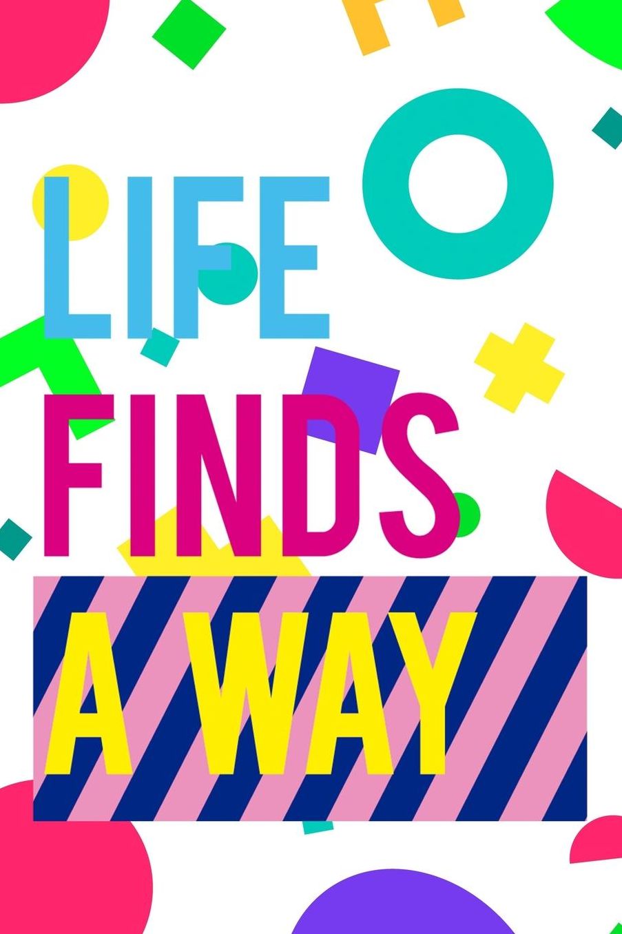 Life Finds A Way: Blank Lined Notebook (80's ) Rad